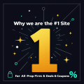 Why we are the #1 Site for All Prop Firm Deals & Coupons